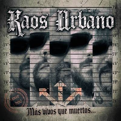 Kaos Urbano : Mas Vivos que Muertos